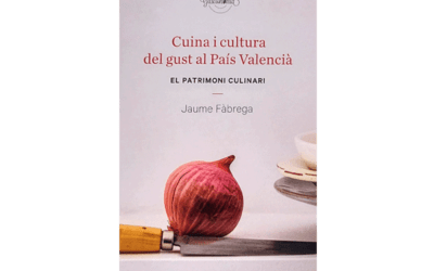 Cuina i cultura del gust al País Valencià