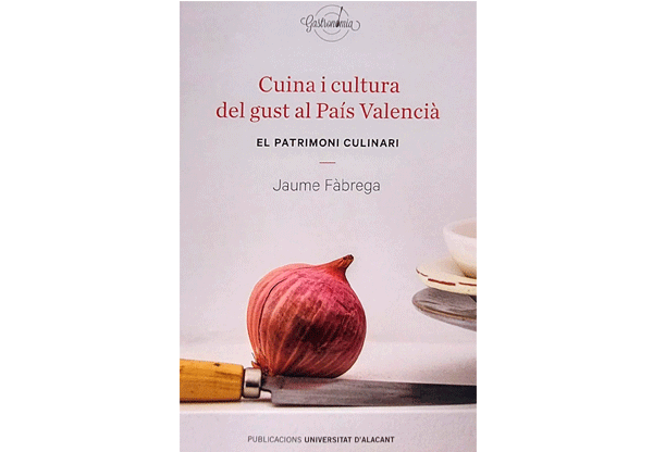 Cuina i cultura del gust al País Valencià