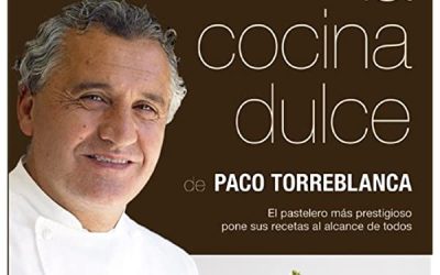 La cocina dulce: el pastelero más prestigioso pone sus recetas al alcance de todos