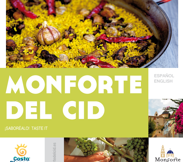 Monforte del Cid. ¡Saboréalo! Taste it!